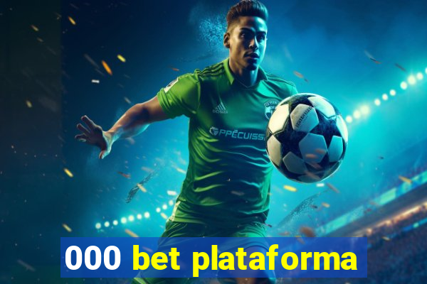 000 bet plataforma